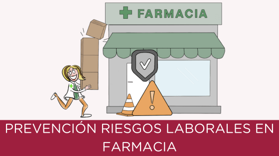 Riesgos laborales en la farmacia